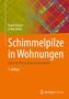 "Schimmelpilze in Wohnungen: wenn der Pilz zur Untermiete wohnt, 3. Auflage." Autoren: Frank Frössel, Erwin Heller.