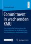Commitment in wachsenden KMU. Cover in dunklem Blau mit Logos von "MOREMEDIA" und "Springer Gabler"., Buch
