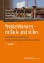 Stefan Baar: Weiße Wannen - einfach und sicher, Buch