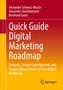 Buchtitel: "Quick Guide Digital Marketing Roadmap". Autoren: Alexander Schwarz-Musch, Alexander Tauchhammer, Bernhard Guetz. Unten ein Verlagslogo., Buch
