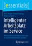 "essentials" steht oben. Autoren: Mario Pufahl, Florian Dimmig, Stefano D'Amilo. Titel: "Intelligenter Arbeitsplatz im Service"., Buch