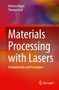 "Materials Processing with Lasers: Fundamentals and Procedures" von Helmut Hügel und Thomas Graf. Farbenfrohes abstraktes Design.