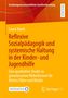 „Reflexive Sozialpädagogik und systemische Haltung in der Kinder- und Jugendhilfe“ von Laura Stach. Orange-gelbes Cover mit Logos., Buch