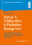 Titel: "Human-AI Collaboration in Production Management." Autor: Carl René Sauer. Oben links: Forschungsreihe. Rechts unten: Logo von Springer Vieweg., Buch
