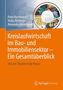 Titel: Kreislaufwirtschaft im Bau- und Immobiliensektor. Autoren: Peter Bachmann, Heiko Rittweger, Alexandra Hildebrandt.