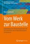 „Entwicklung neuer Ansätze zum nachhaltigen Planen und Bauen. Marcel Lambrecht: Vom Werk zur Baustelle.“ Orange-blaues Design., Buch