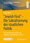 "Jewish First" – Die Sakralisierung der staatlichen Politik, Der Aufschwung rechter und religiöser Bewegungen in Israel., Buch