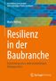 "Resilienz in der Baubranche" von Marie Höfling, orange Cover, Springer Vieweg Logo unten rechts., Buch