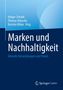 Titel: "Marken und Nachhaltigkeit". Thema: Aktuelle Entwicklungen und Trends. Herausgeber: Holger Schunk, Thomas Könecke, Karsten Kilian. Springer Gabler-Logo., Buch