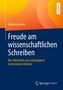 Buchtitel: Freude am wissenschaftlichen Schreiben. Autor: Andreas Forner. Verlag: Springer Gabler. Farben: Orange, Blau., Buch