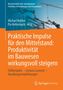 Cover eines Fachbuchs über Bauwirtschaft. Oben Kran und Baustelle, orange Hintergrund. Titel: "Praktische Impulse für den Mittelstand"., Buch
