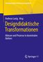 Text: "Designdidaktische Transformationen: Akteure und Prozesse in dezentralen Ateliers." Gelbes und blaues geometrisches Design., Buch