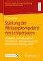 Oben steht: "Münchner Studien zur empirischen Bildungs- und Sozialisationsforschung". Titel: "Stärkung der Wirkungskompetenz von Lehrpersonen". Unten: Logos MOREMEDIA und Springer VS., Buch