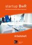 Andrea Abtmeier: startup.BWR Bayern 9 II Arbeitsheft Realschule Bayern, Buch