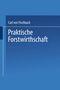 Carl Von Fischbach: Praktische Forstwirthschaft, Buch