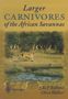 Clive Walker: Larger Carnivores of the African Savannas, Buch