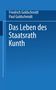 Paul Goldschmidt: Das Leben des Staatsrath Kunth, Buch