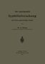 Albert Neisser: Die experimentelle Syphilisforschung nach ihrem gegenwärtigen Stande, Buch