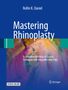 Rollin K. Daniel: Mastering Rhinoplasty, Buch