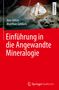 Jens Götze: Einführung in die Angewandte Mineralogie, Buch