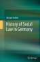 Michael Stolleis: History of Social Law in Germany, Buch