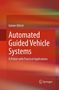 Günter Ullrich: Automated Guided Vehicle Systems, Buch