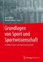 Grundlagen von Sport und Sportwissenschaft, Buch