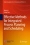 Xinyu Li: Effective Methods for Integrated Process Planning and Scheduling, Buch