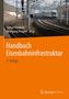 : Handbuch Eisenbahninfrastruktur, Buch