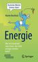 Martin Buchholz: Energie - Wie verschwendet man etwas, das nicht weniger werden kann?, Buch,Div.