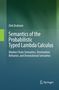 Dirk Draheim: Semantics of the Probabilistic Typed Lambda Calculus, Buch