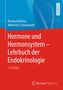 Bernhard Kleine: Hormone und Hormonsystem - Lehrbuch der Endokrinologie, Buch