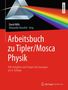 David Mills: Arbeitsbuch zu Tipler/Mosca, Physik, Buch