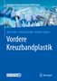 Björn Rath: Vordere Kreuzbandplastik, Buch