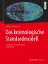 Matthias Bartelmann: Das kosmologische Standardmodell, Buch