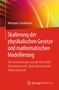 Hermann Sandmaier: Skalierung der physikalischen Gesetze und mathematischen Modellierung, Buch