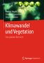 Markus Hauck: Klimawandel und Vegetation - Eine globale Übersicht, Buch