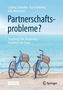 Ludwig Schindler: Partnerschaftsprobleme?, Buch, Buch