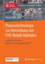 Prozesstechnologie zur Herstellung von FVK-Metall-Hybriden, Buch
