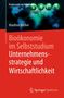 Manfred Kircher: Bioökonomie im Selbststudium: Unternehmensstrategie und Wirtschaftlichkeit, Buch