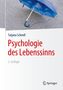 Tatjana Schnell: Psychologie des Lebenssinns, Buch
