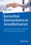 Petra Jacobi: Barrierefreie Kommunikation im Gesundheitswesen, Buch