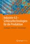 Johannes Pistorius: Industrie 4.0 - Schlüsseltechnologien für die Produktion, Buch