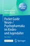 Manfred Gerlach: Pocket Guide Neuro-/Psychopharmaka im Kindes- und Jugendalter, Buch