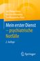 Jan Philipp Klein: Mein erster Dienst - psychiatrische Notfälle, Buch