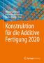 Konstruktion für die Additive Fertigung 2020, Buch
