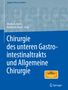 Chirurgie des unteren Gastrointestinaltrakts und Allgemeine Chirurgie, Buch