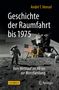 André T. Hensel: Geschichte der Raumfahrt bis 1975, Buch