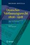 Michael Kotulla: Deutsches Verfassungsrecht 1806 - 1918, Buch