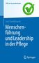Joel Smolibowski: Menschenführung und Leadership in der Pflege, Buch